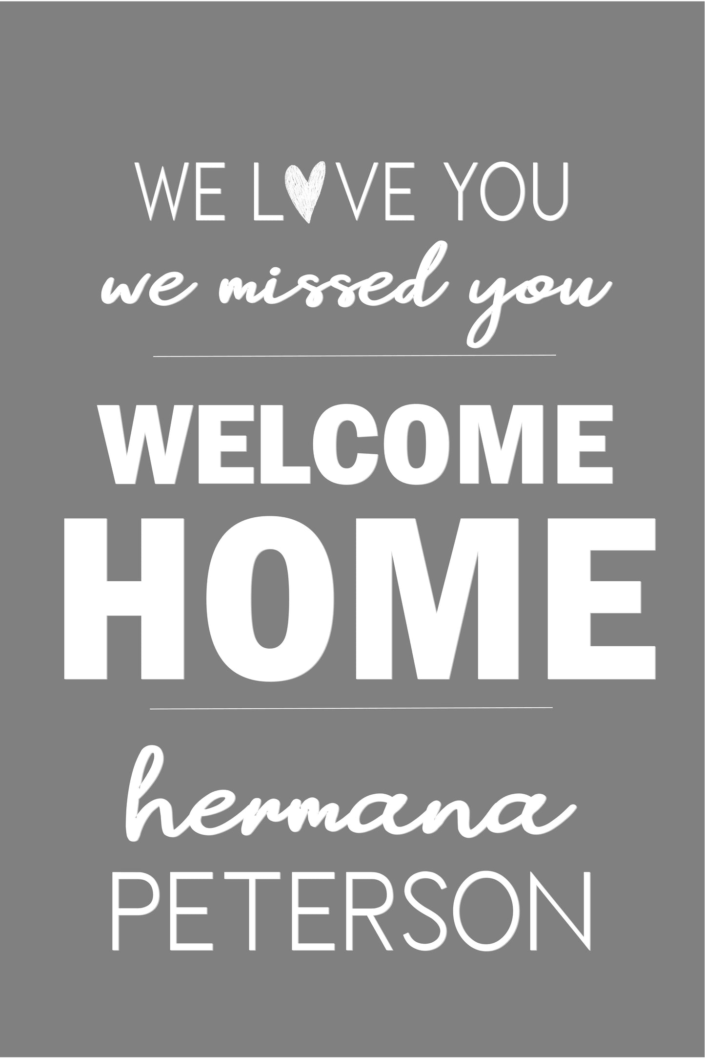 Missionary Banner - Welcome Home Gray