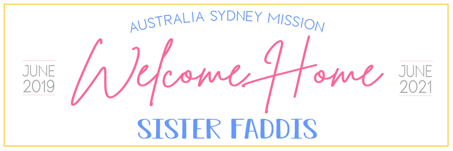 Missionary Banner - Welcome Home Sister Faddis