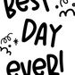Best Day Ever Poster - Vertical - 2'x3'