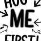 Missionary Banner - Hug Me First 2'x3'