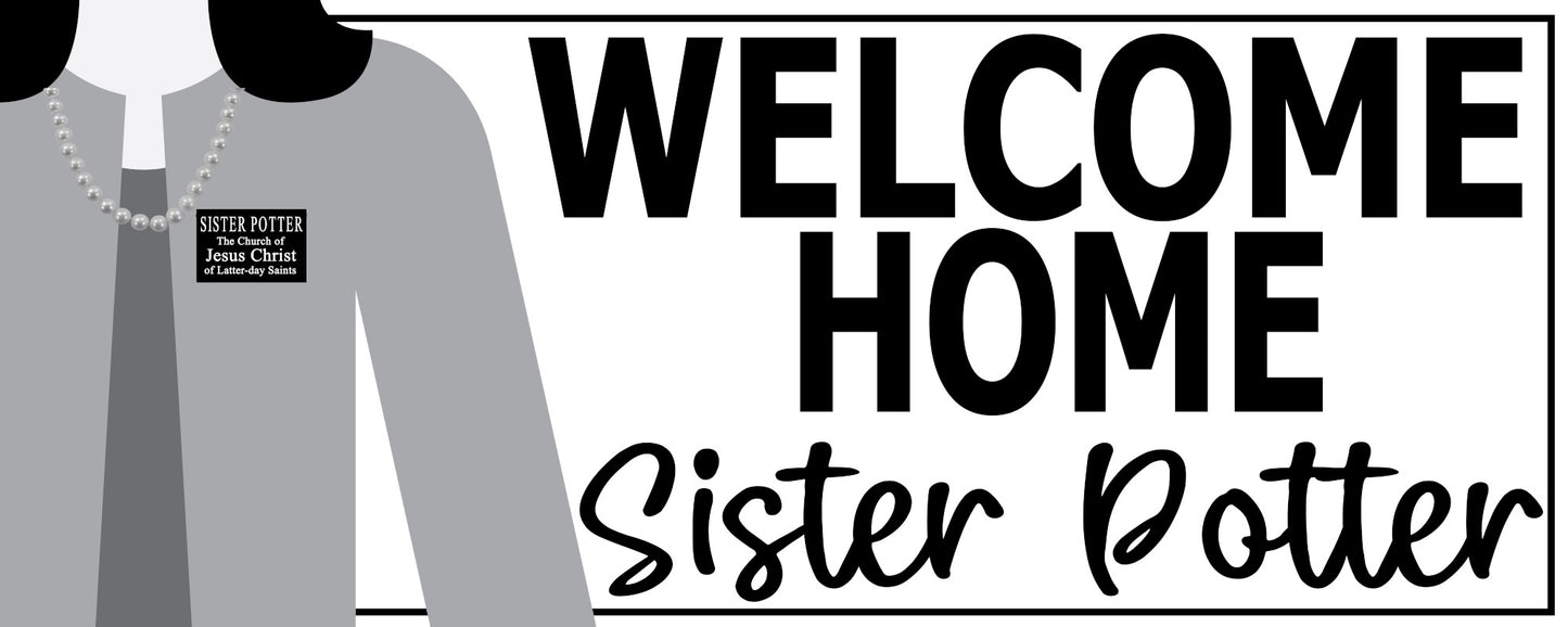 Missionary Banner - Welcome Home Sister's Shirt