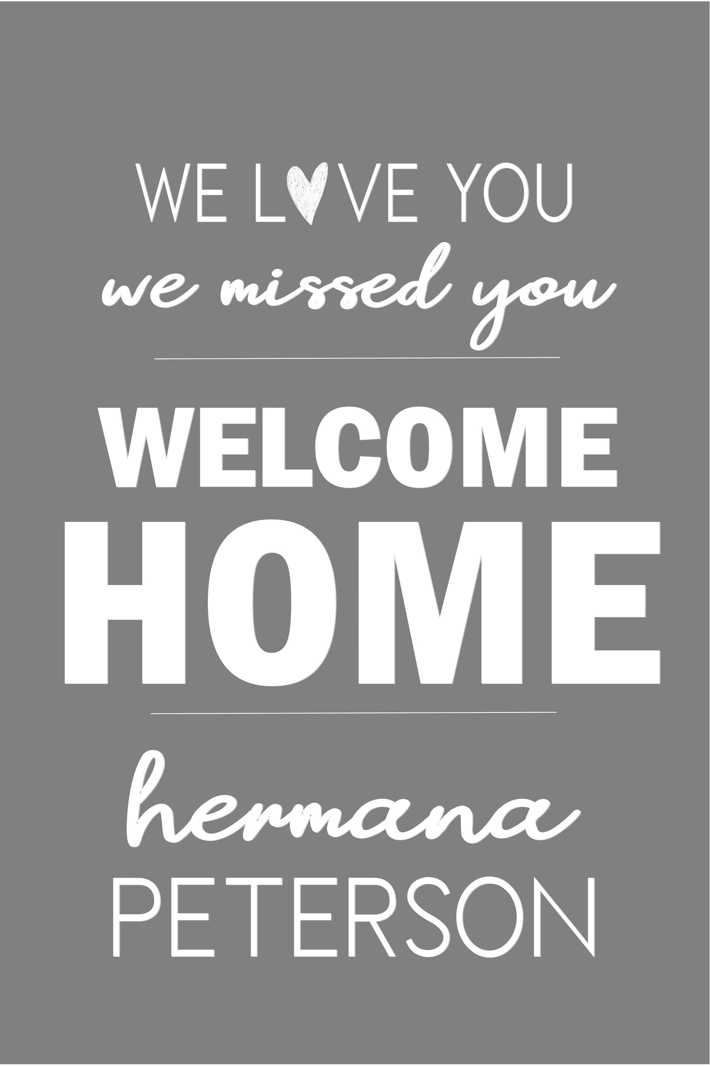 Missionary Banner - Welcome Home Gray